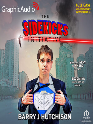 cover image of The Sidekicks Initiative [Dramatized Adaptation]
